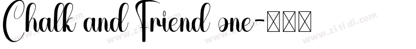 Chalk and Friend one字体转换
